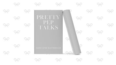 Pretty Pep Talks: The book